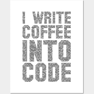 I Write Coffee Into Code funny quote programer IT geek nerd Posters and Art